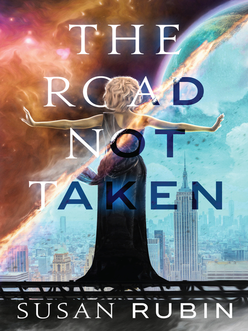 Title details for The Road Not Taken by Susan Rubin - Available